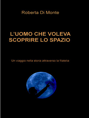 cover image of L'UOMO CHE VOLEVA SCOPRIRE LO SPAZIO
